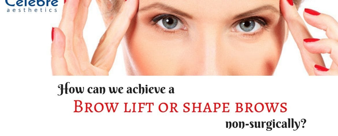 How-we-can-achieve-a-brow-lift-or-shape-brows-non-surgically
