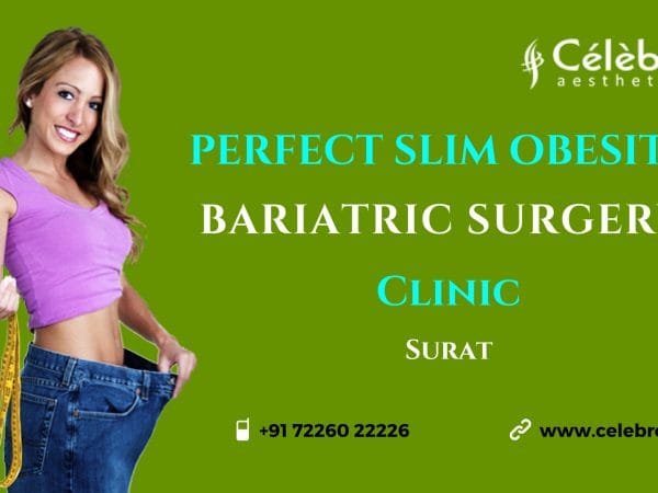 Perfect-Slim-Obesity-Bariatric-Surgery-Clinic-Surat