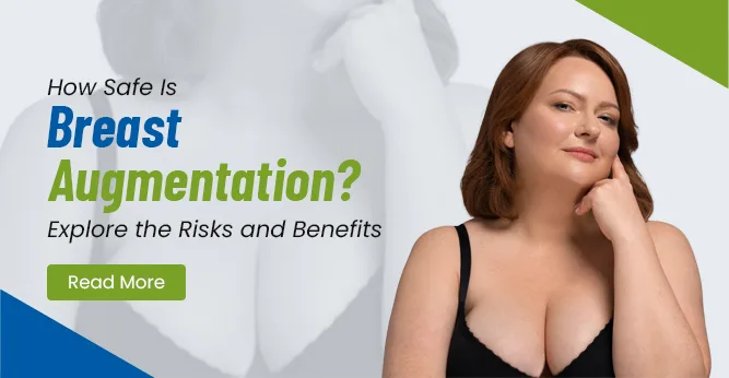 How Safe Is Breast Augmentation