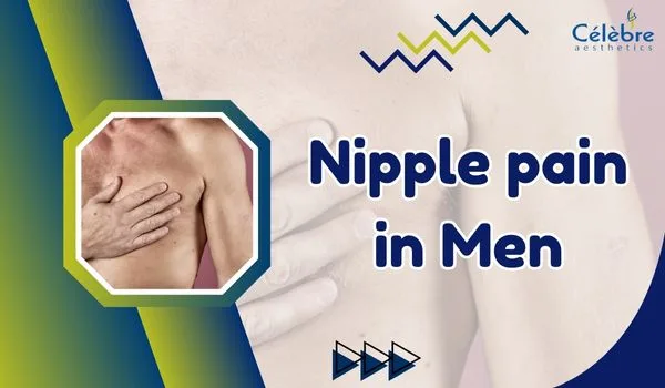 Nipple pain in Men