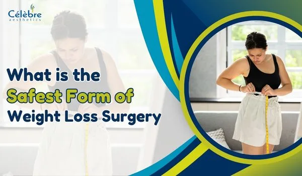 what is the safest form of weight loss surgery